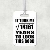 119th Birthday Took Square Root of 14161 Years To Look Good - Luggage Bag Tag