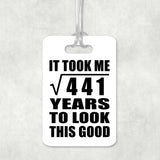 21st Birthday Took Square Root of 441 Years To Look Good - Luggage Bag Tag