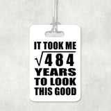 22nd Birthday Took Square Root of 484 Years To Look Good - Luggage Bag Tag