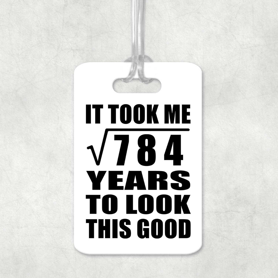 28th Birthday Took Square Root of 784 Years To Look Good - Luggage Bag Tag