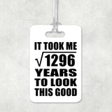 36th Birthday Took Square Root of 1296 Years To Look Good - Luggage Bag Tag