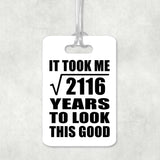 46th Birthday Took Square Root of 2116 Years To Look Good - Luggage Bag Tag