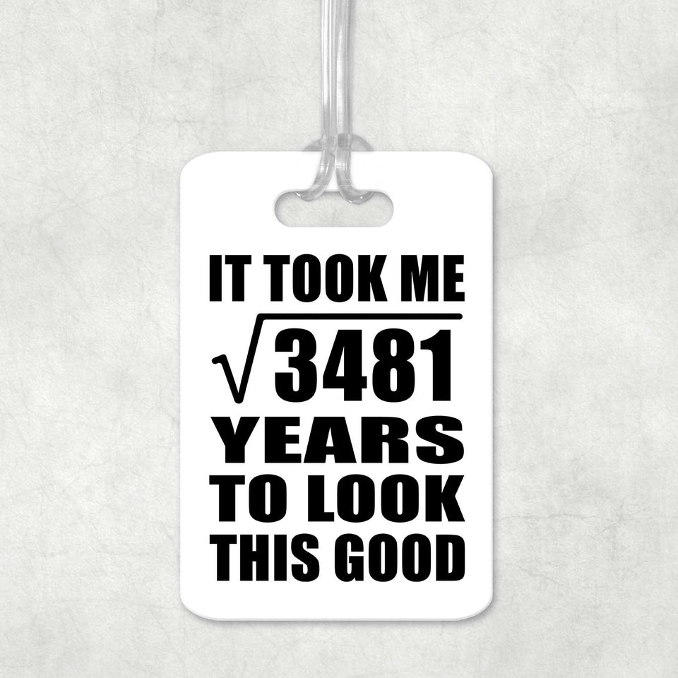 59th Birthday Took Square Root of 3481 Years To Look Good - Luggage Bag Tag