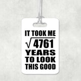 69th Birthday Took Square Root of 4761 Years To Look Good - Luggage Bag Tag