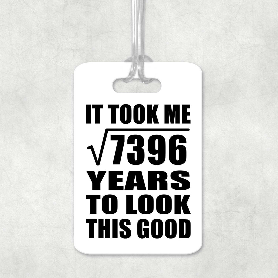 86th Birthday Took Square Root of 7396 Years To Look Good - Luggage Bag Tag