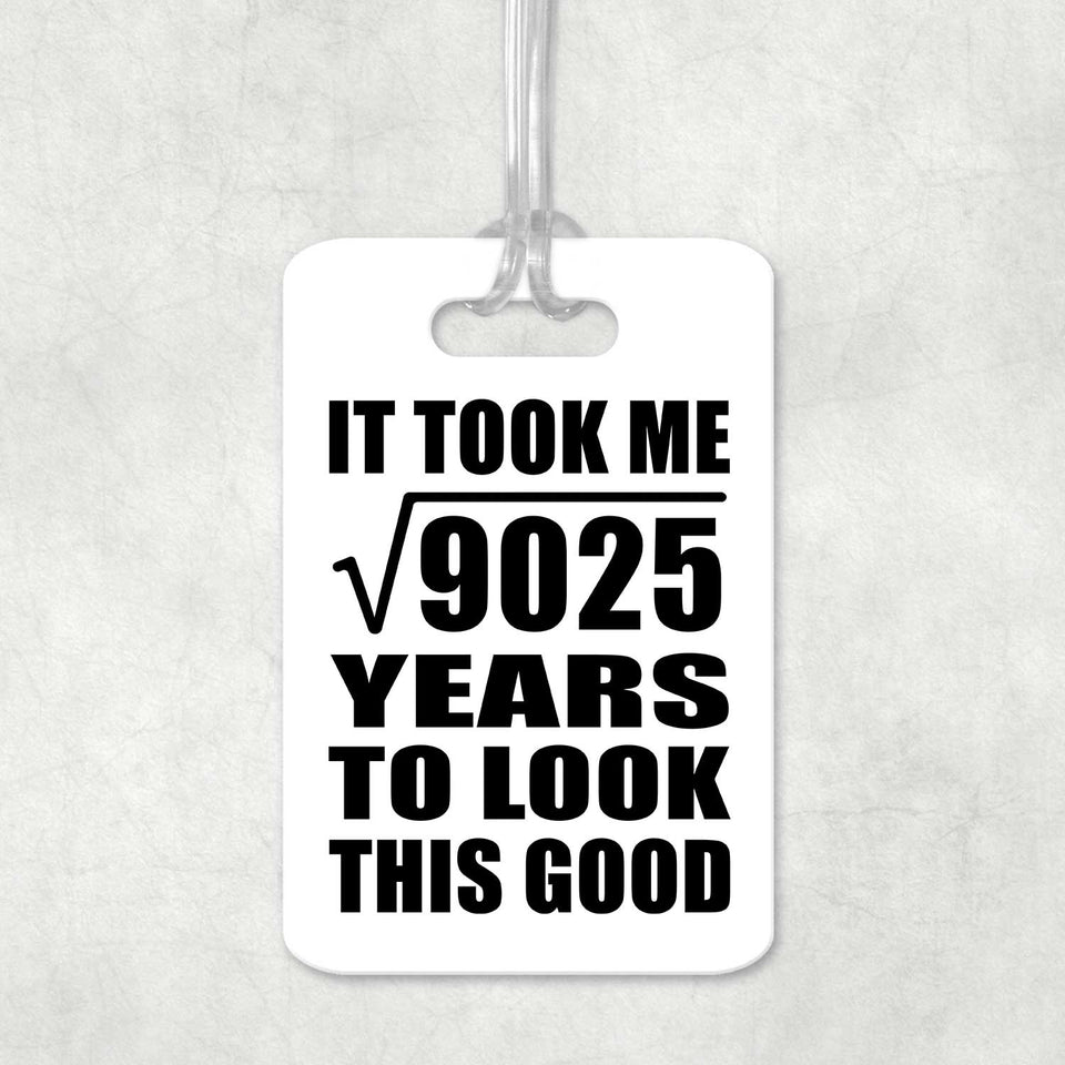 95th Birthday Took Square Root of 9025 Years To Look Good - Luggage Bag Tag