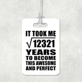 111th Birthday Took Square Root of 12321 Years To Awesome - Luggage Bag Tag