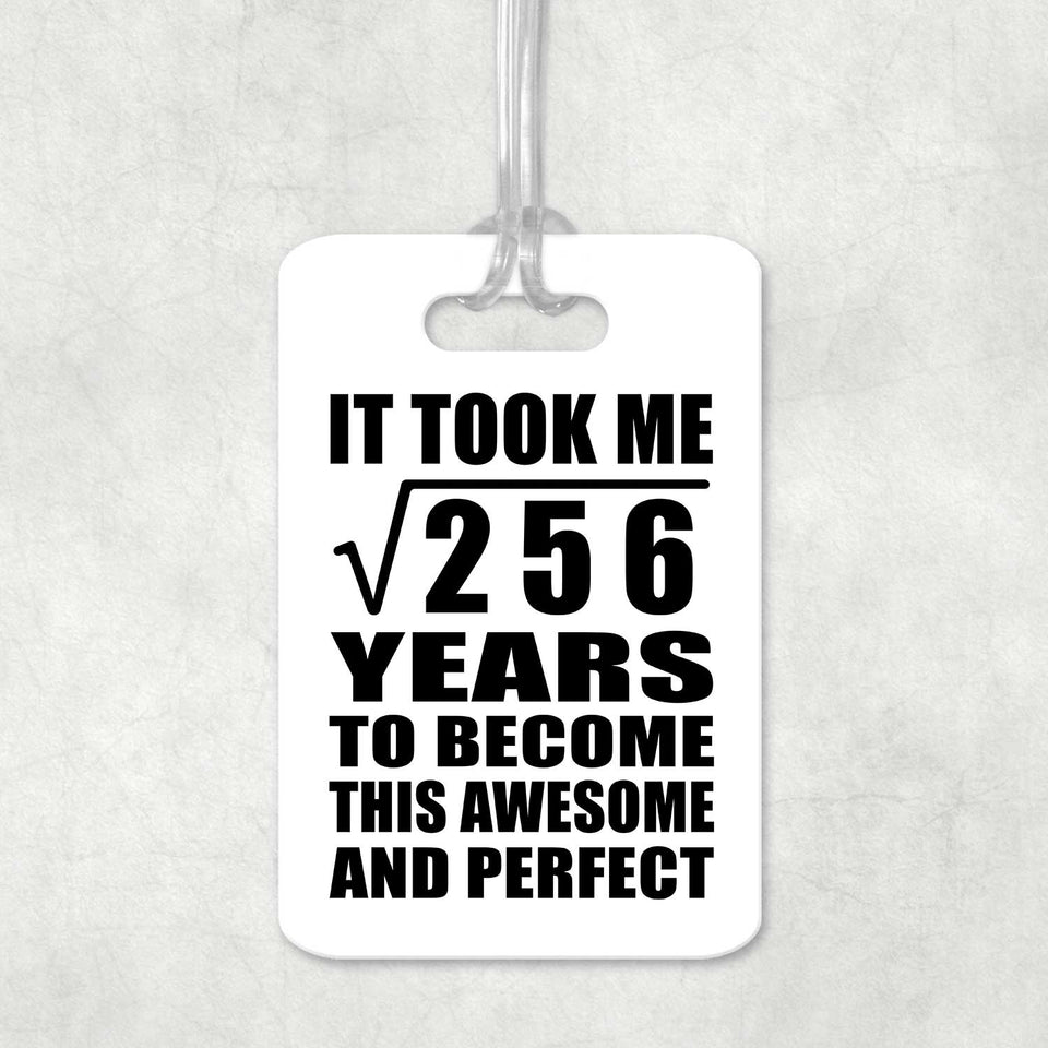 16th Birthday Took Square Root of 256 Years To Awesome - Luggage Bag Tag
