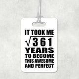 19th Birthday Took Square Root of 361 Years To Awesome - Luggage Bag Tag