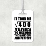 20th Birthday Took Square Root of 400 Years To Awesome - Luggage Bag Tag