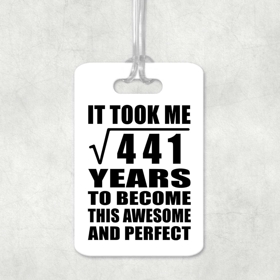 21st Birthday Took Square Root of 441 Years To Awesome - Luggage Bag Tag