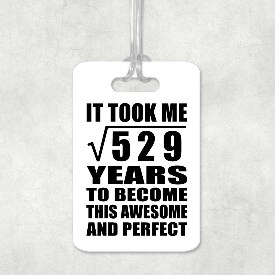 23rd Birthday Took Square Root of 529 Years To Awesome - Luggage Bag Tag