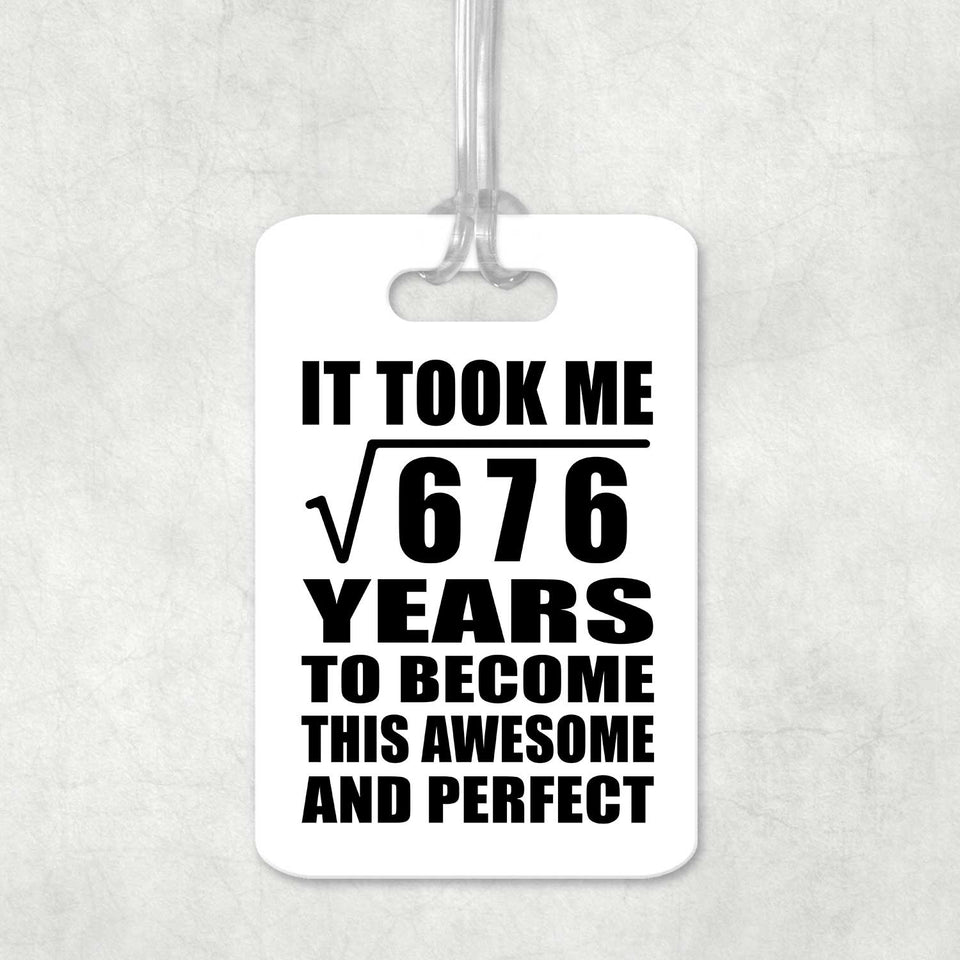 26th Birthday Took Square Root of 676 Years To Awesome - Luggage Bag Tag