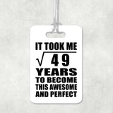 7th Birthday Took Square Root of 49 Years To Awesome - Luggage Bag Tag