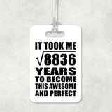 94th Birthday Took Square Root of 8836 Years To Awesome - Luggage Bag Tag