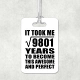 99th Birthday Took Square Root of 9801 Years To Awesome - Luggage Bag Tag