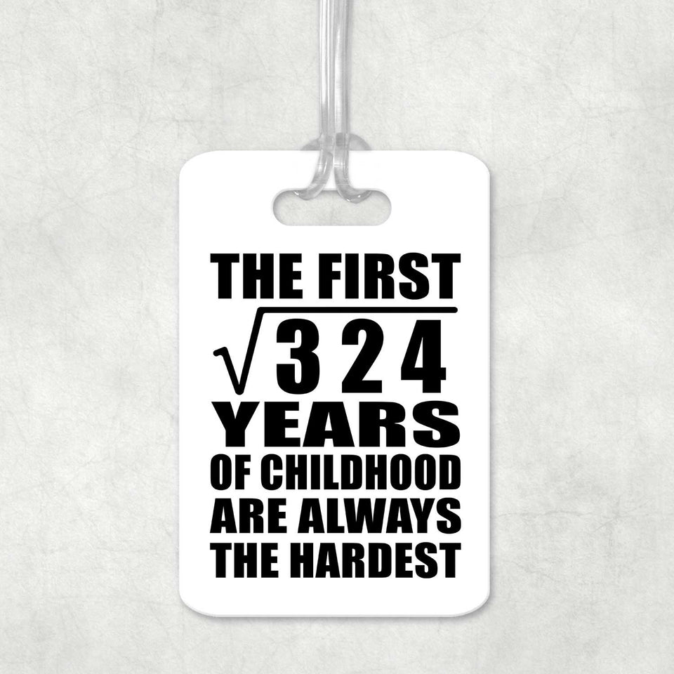 18th Birthday Square Root of 324 Years of Childhood - Luggage Bag Tag