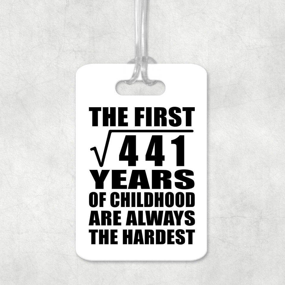 21st Birthday Square Root of 441 Years of Childhood - Luggage Bag Tag