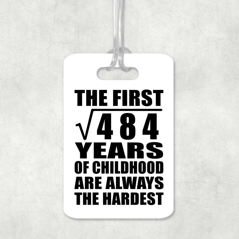22nd Birthday Square Root of 484 Years of Childhood - Luggage Bag Tag