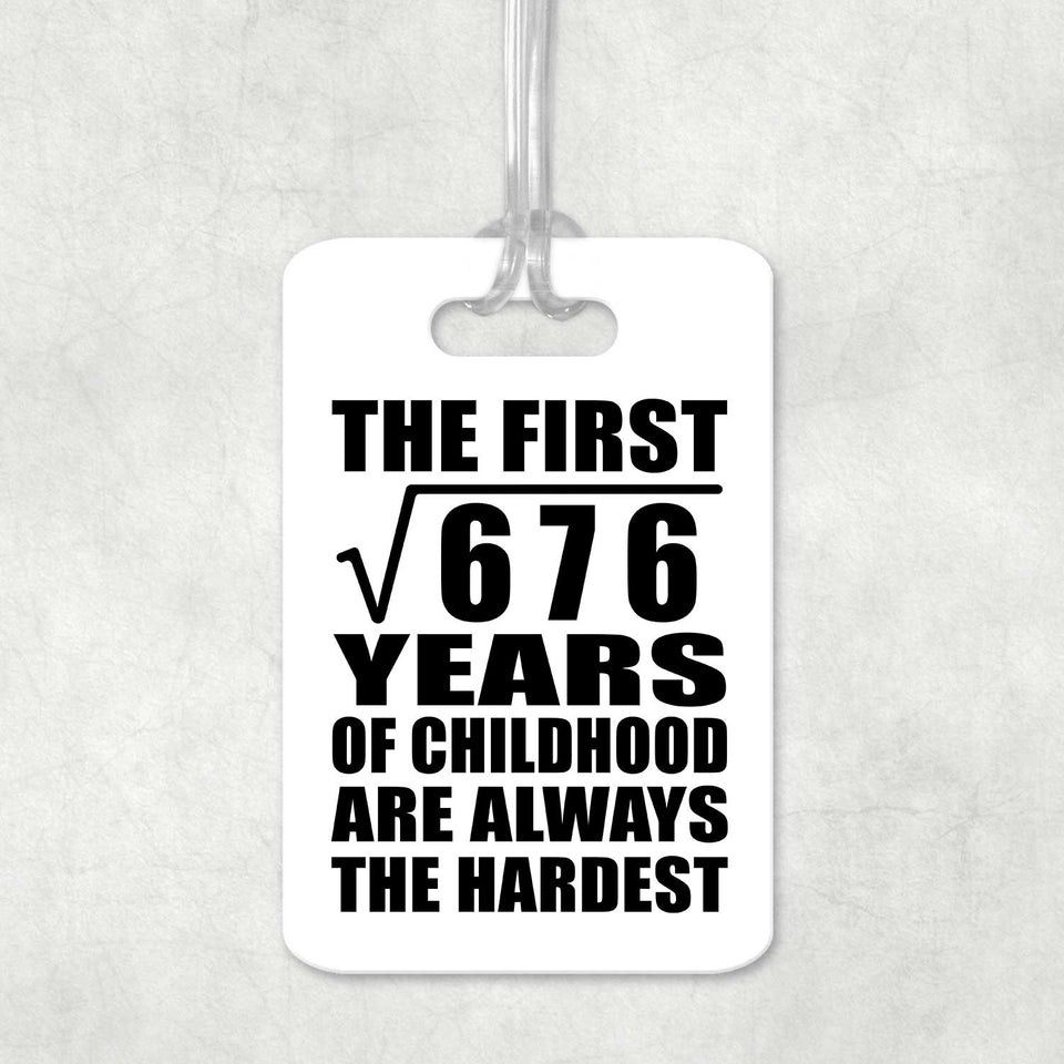 26th Birthday Square Root of 676 Years of Childhood - Luggage Bag Tag