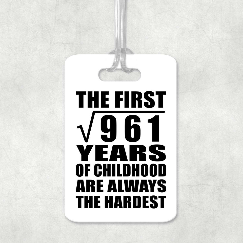 31st Birthday Square Root of 961 Years of Childhood - Luggage Bag Tag