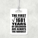 41st Birthday Square Root of 1681 Years of Childhood - Luggage Bag Tag