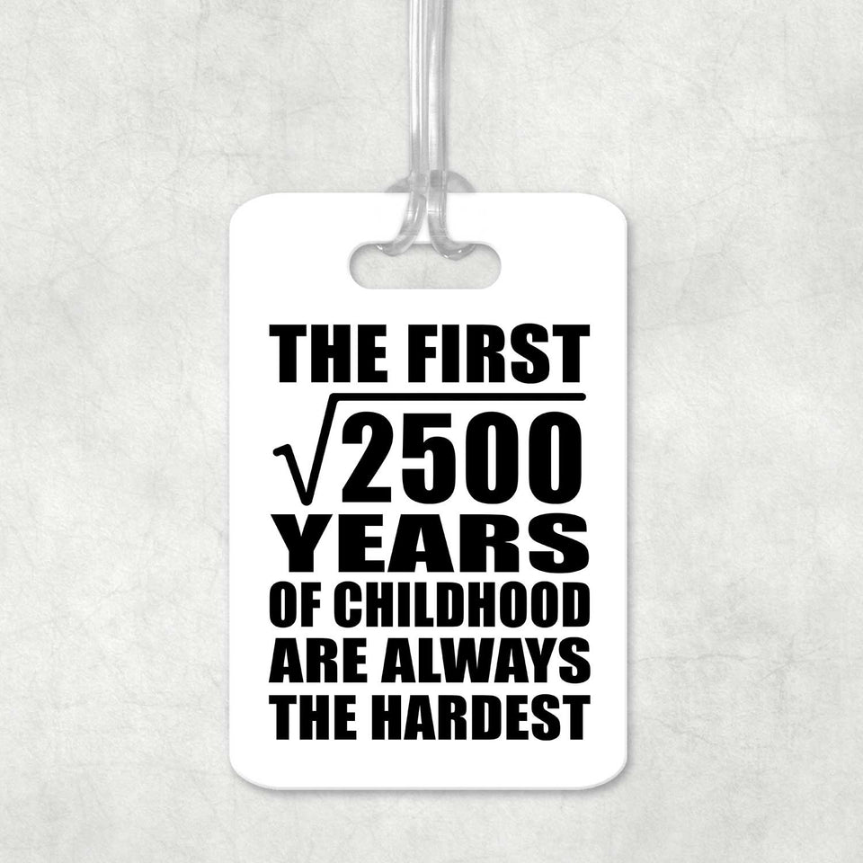 50th Birthday Square Root of 2500 Years of Childhood - Luggage Bag Tag