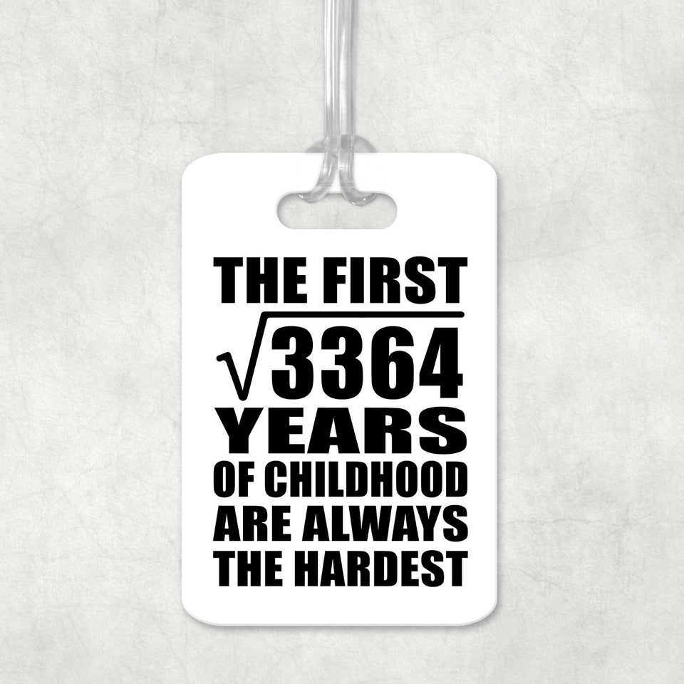 58th Birthday Square Root of 3364 Years of Childhood - Luggage Bag Tag
