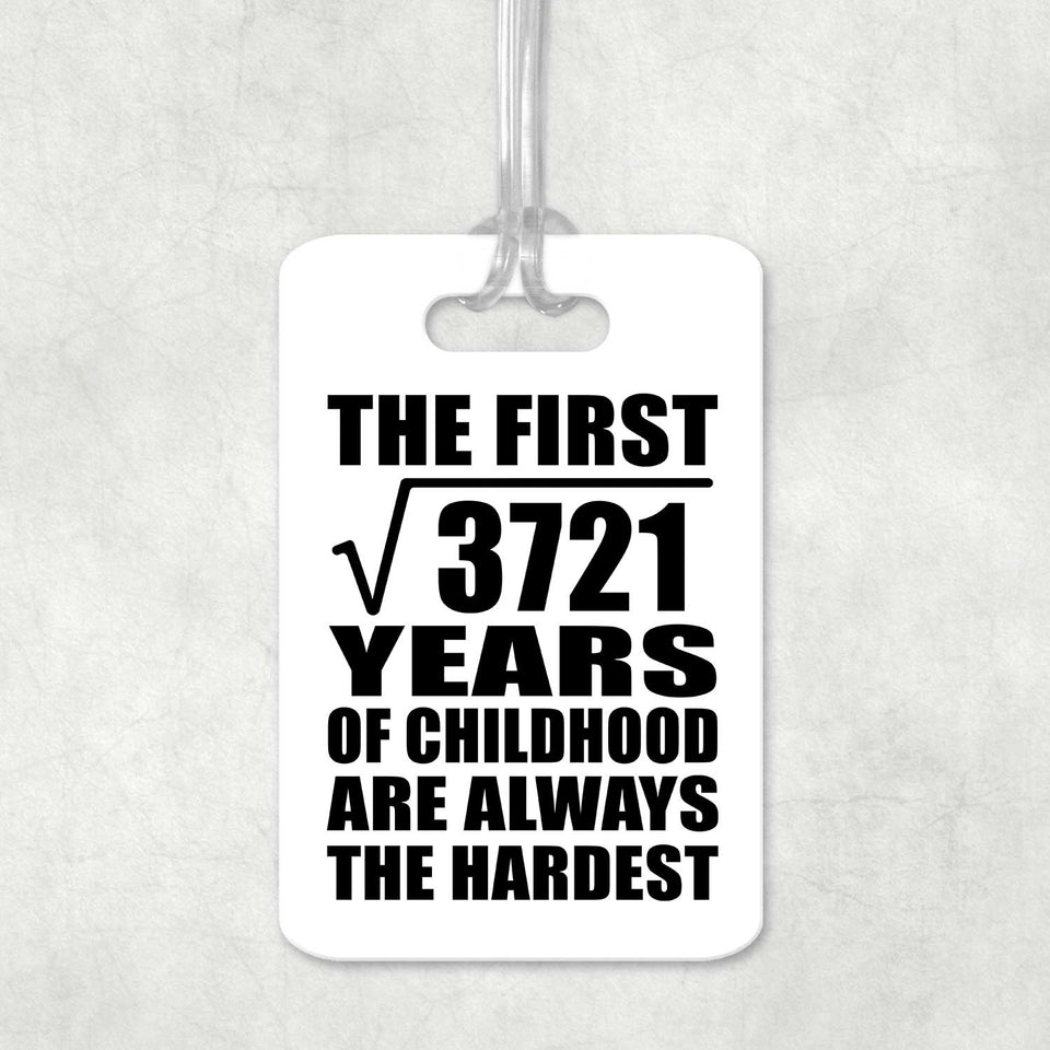 61st Birthday Square Root of 3721 Years of Childhood - Luggage Bag Tag