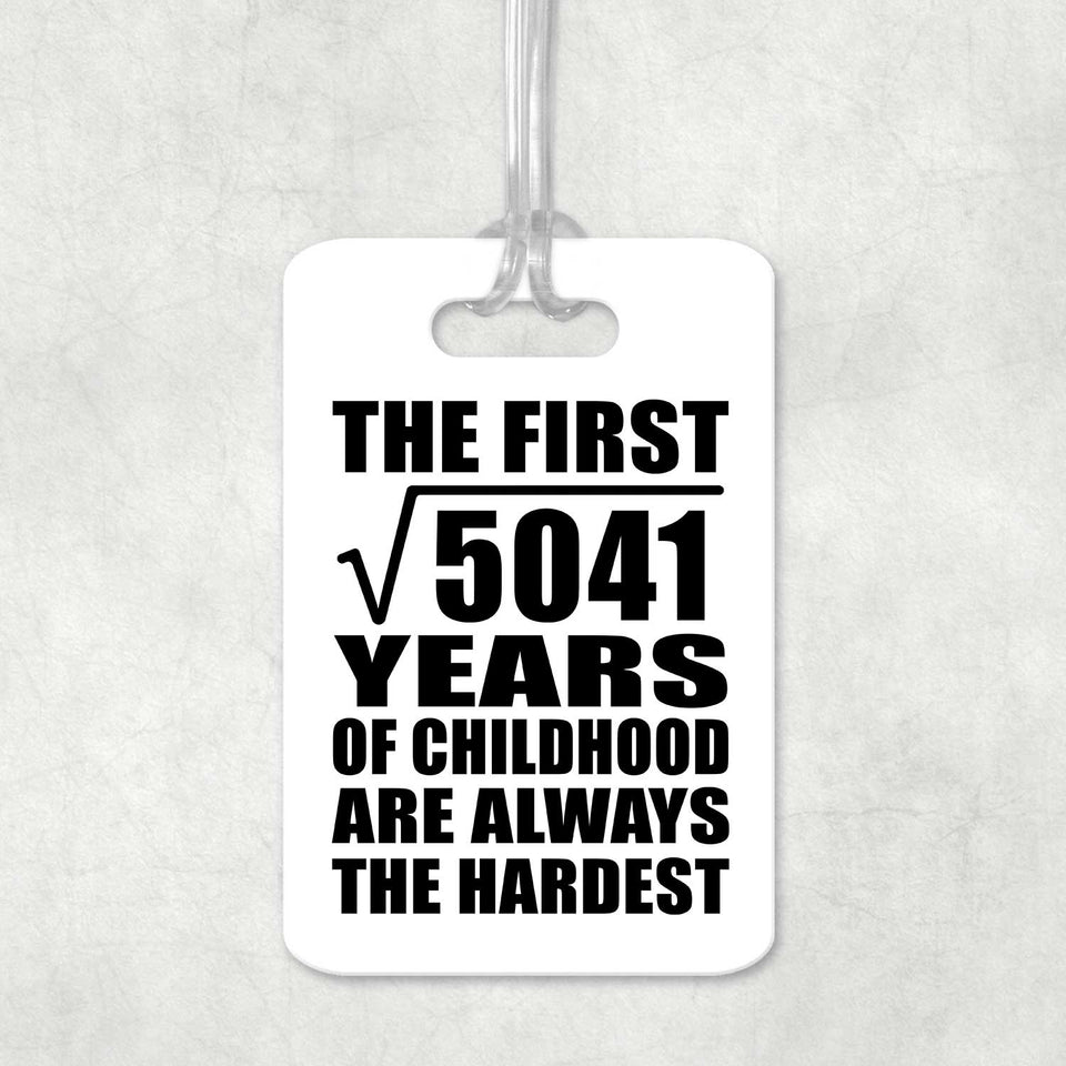 71st Birthday Square Root of 5041 Years of Childhood - Luggage Bag Tag