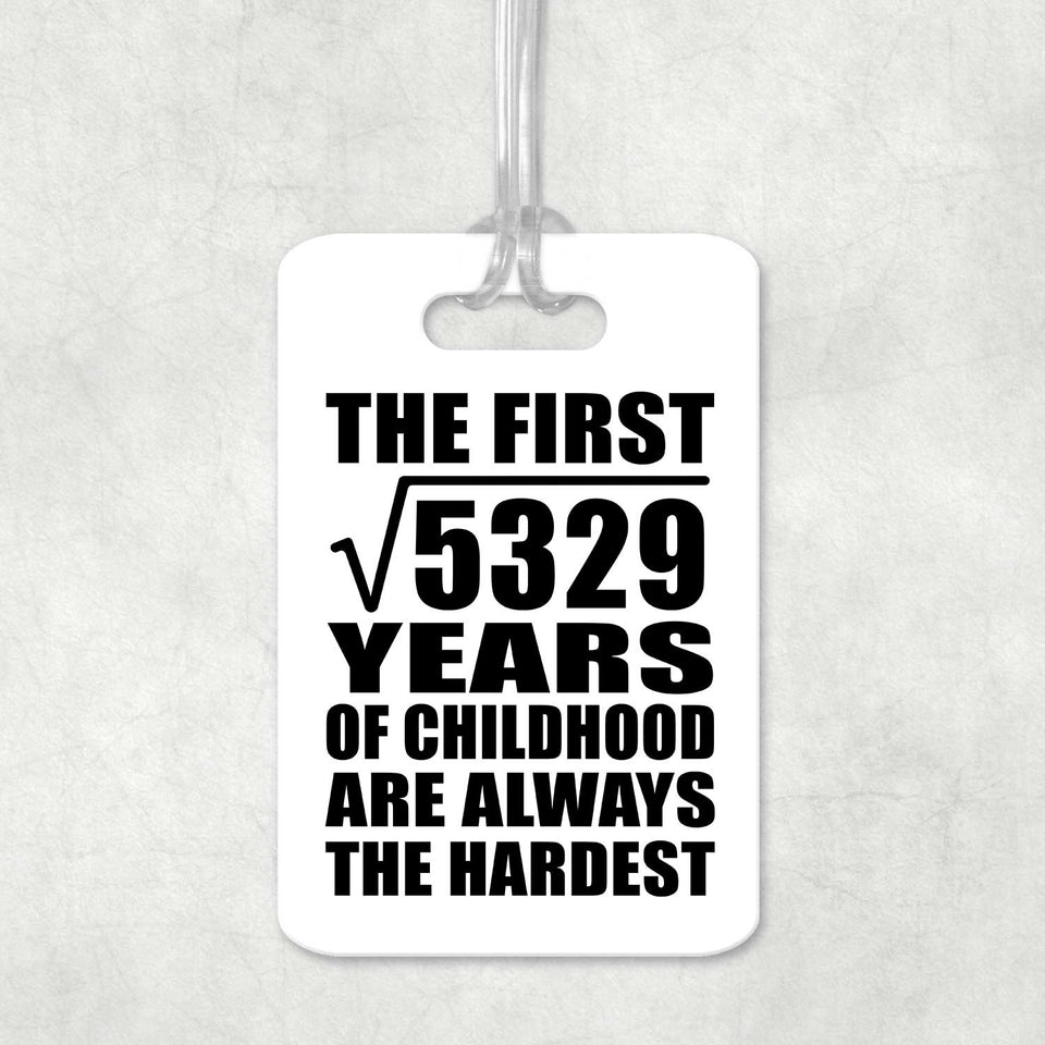 73rd Birthday Square Root of 5329 Years of Childhood - Luggage Bag Tag