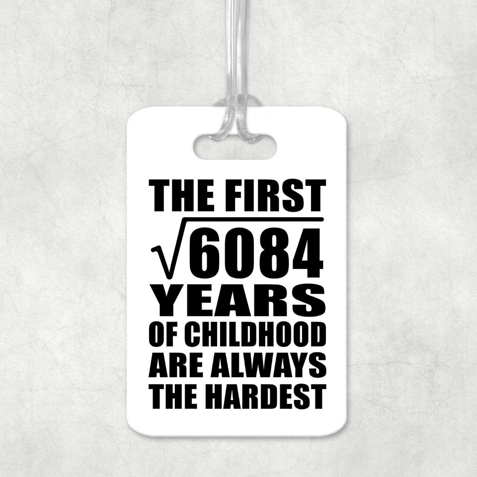 78th Birthday Square Root of 6084 Years of Childhood - Luggage Bag Tag
