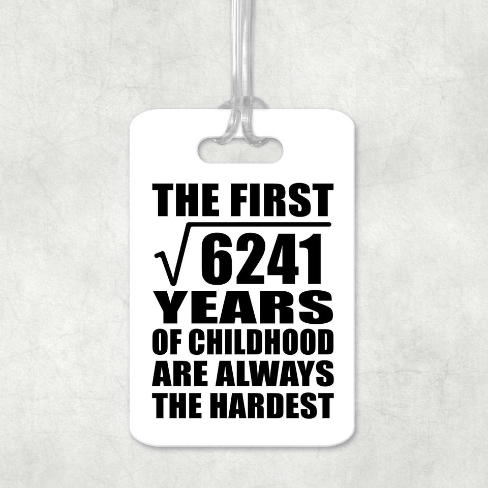 79th Birthday Square Root of 6241 Years of Childhood - Luggage Bag Tag