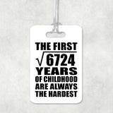 82nd Birthday Square Root of 6724 Years of Childhood - Luggage Bag Tag