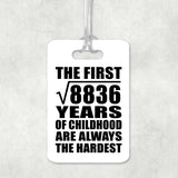 94th Birthday Square Root of 8836 Years of Childhood - Luggage Bag Tag