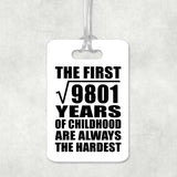 99th Birthday Square Root of 9801 Years of Childhood - Luggage Bag Tag