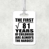 9th Birthday Square Root of 81 Years of Childhood - Luggage Bag Tag