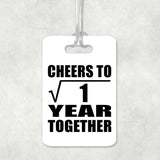 1st Anniversary Cheers To  Square Root of 1 Year Together - Luggage Bag Tag