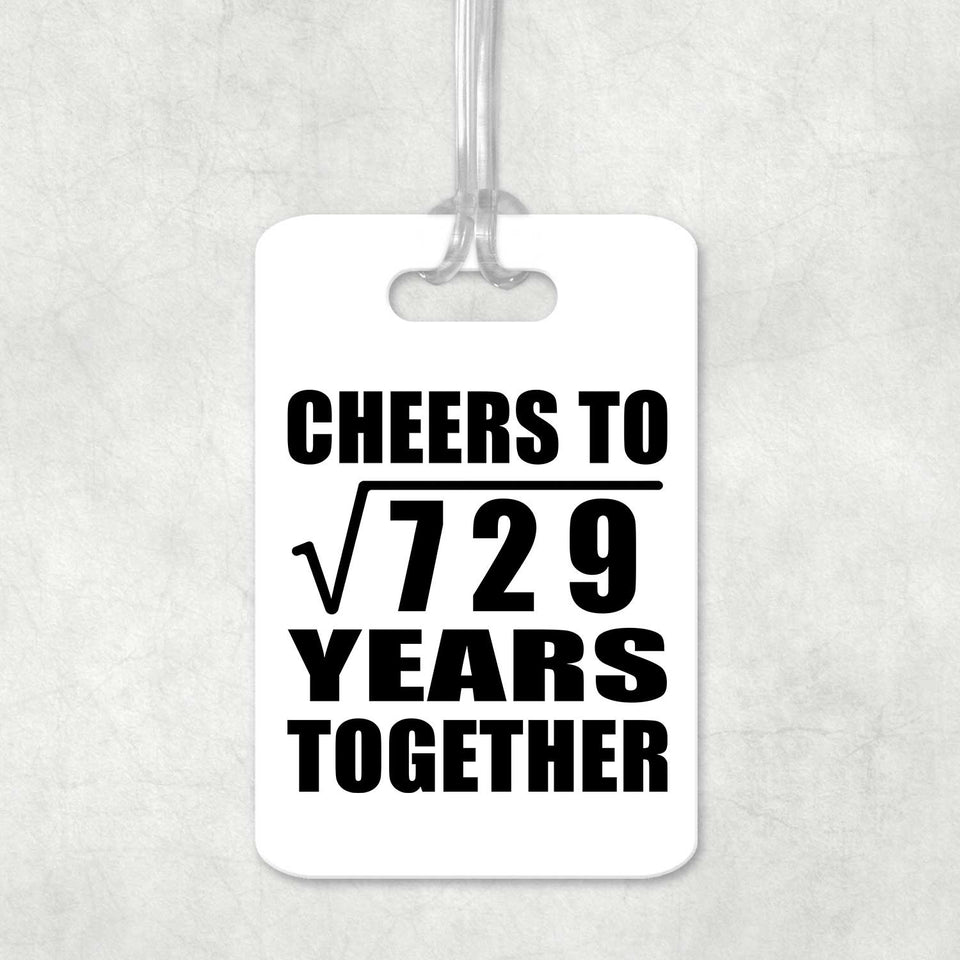 27th Anniversary Cheers To Square Root of 729 Years Together - Luggage Bag Tag