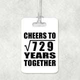 27th Anniversary Cheers To Square Root of 729 Years Together - Luggage Bag Tag