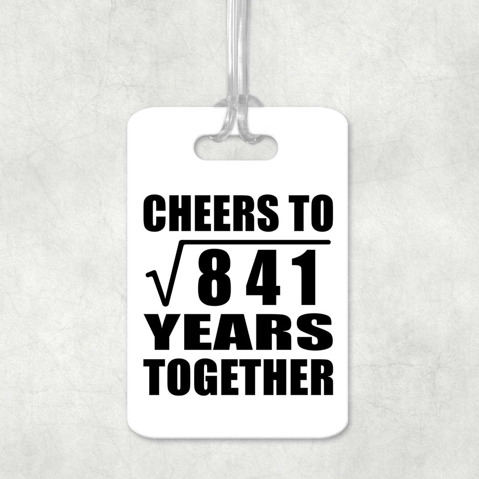 29th Anniversary Cheers To Square Root of 841 Years Together - Luggage Bag Tag