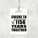 34th Anniversary Cheers To Square Root of 1156 Years Together - Luggage Bag Tag