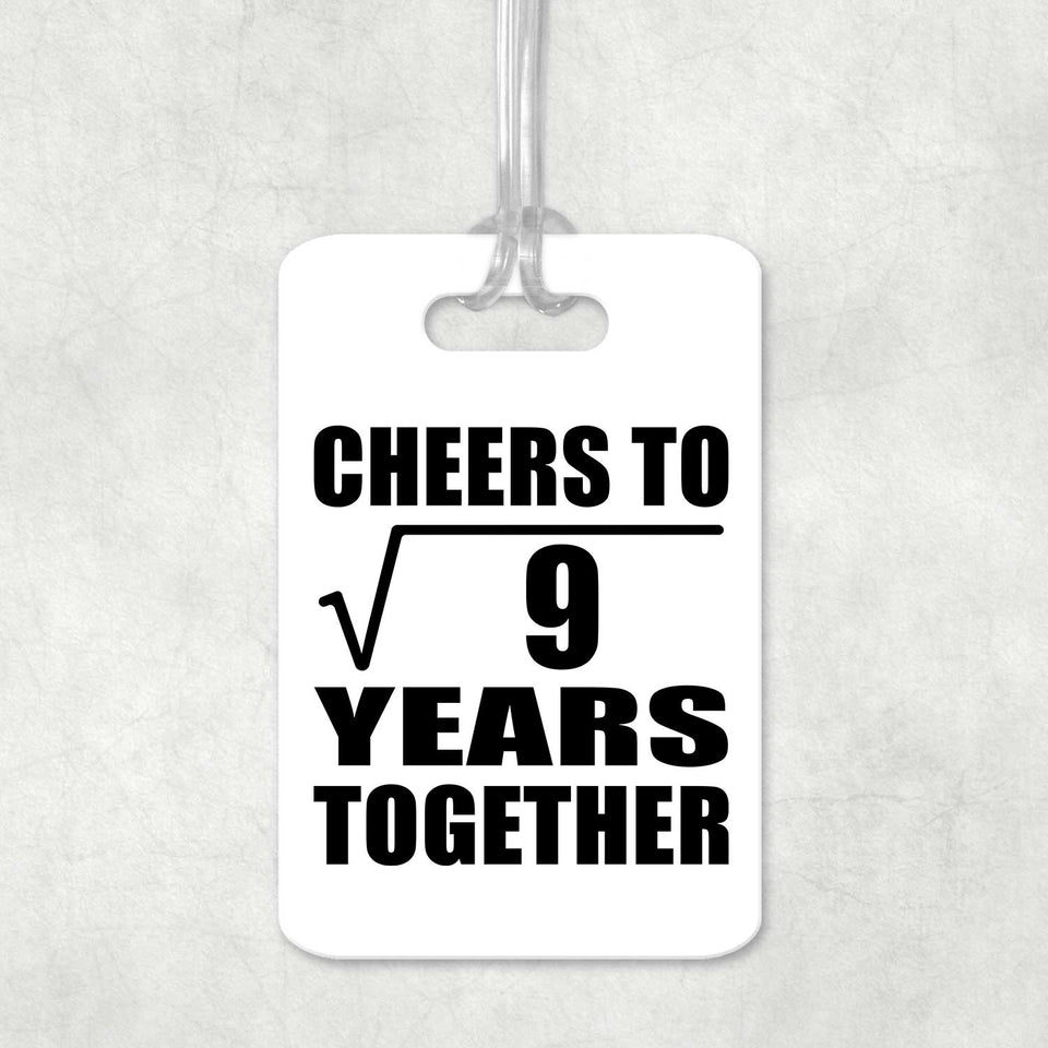 3rd Anniversary Cheers To Square Root of 9 Years Together - Luggage Bag Tag