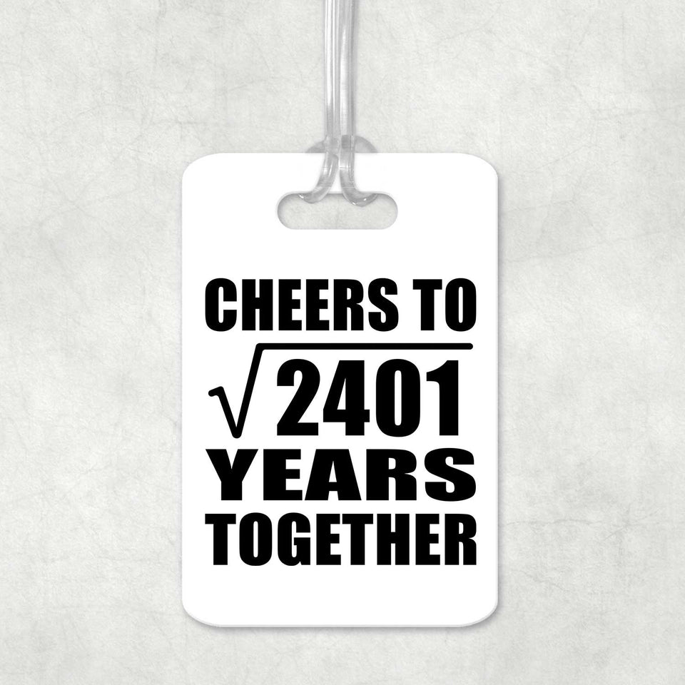 49th Anniversary Cheers To Square Root of 2401 Years Together - Luggage Bag Tag