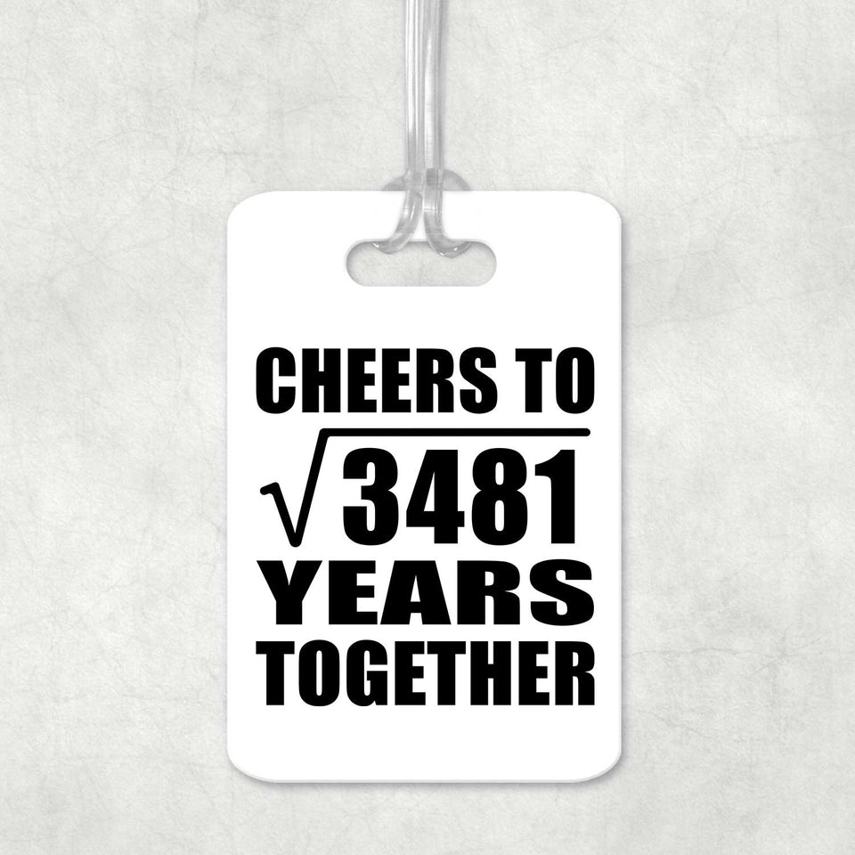59th Anniversary Cheers To Square Root of 3481 Years Together - Luggage Bag Tag