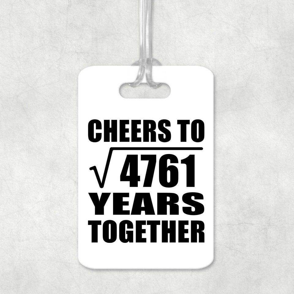 69th Anniversary Cheers To Square Root of 4761 Years Together - Luggage Bag Tag