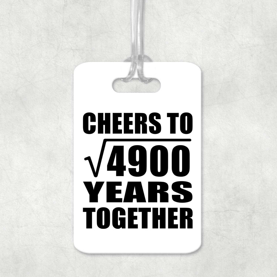 70th Anniversary Cheers To Square Root of 4900 Years Together - Luggage Bag Tag