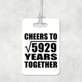 77th Anniversary Cheers To Square Root of 5929 Years Together - Luggage Bag Tag