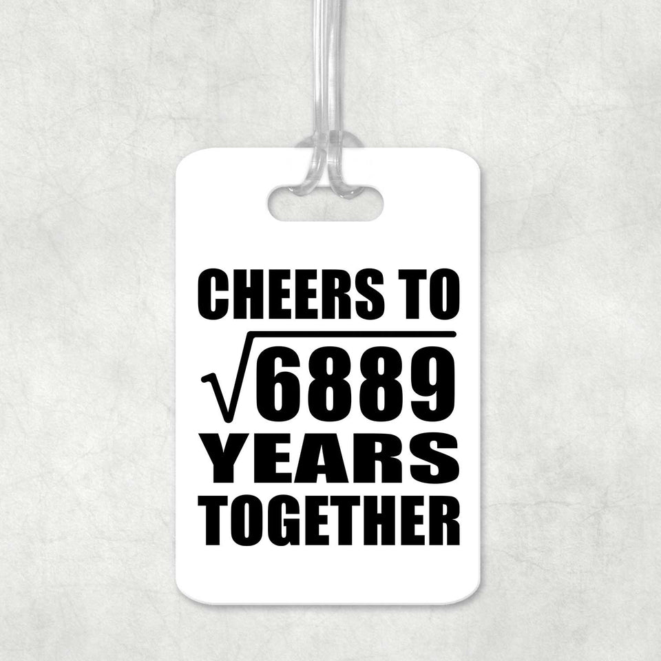 83rd Anniversary Cheers To Square Root of 6889 Years Together - Luggage Bag Tag