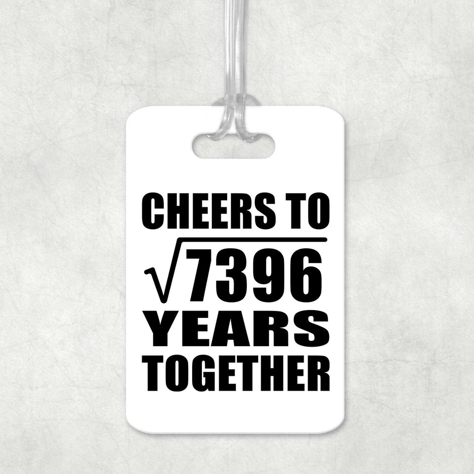 86th Anniversary Cheers To Square Root of 7396 Years Together - Luggage Bag Tag